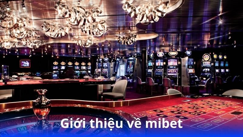 gioi-thieu-ve-mibet